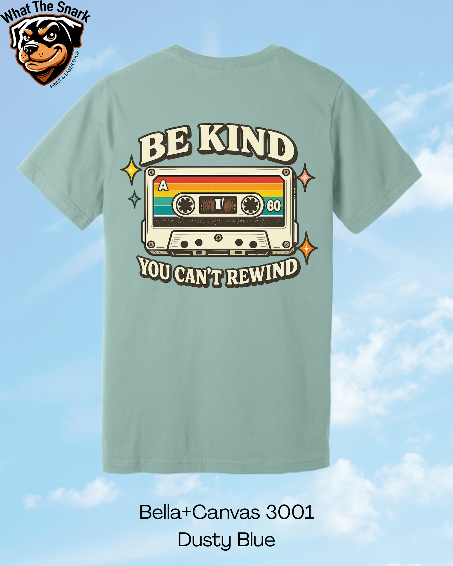 Be Kind, You Can't Rewind T-Shirt