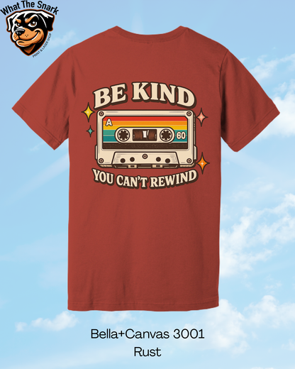Be Kind, You Can't Rewind T-Shirt