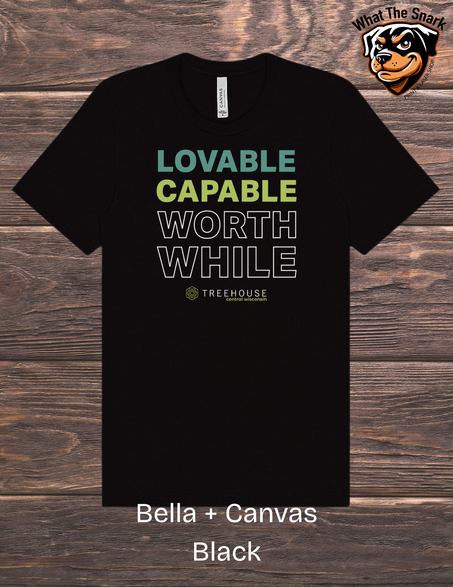 Treehouse Capable Loveable Worthwhile T-Shirt
