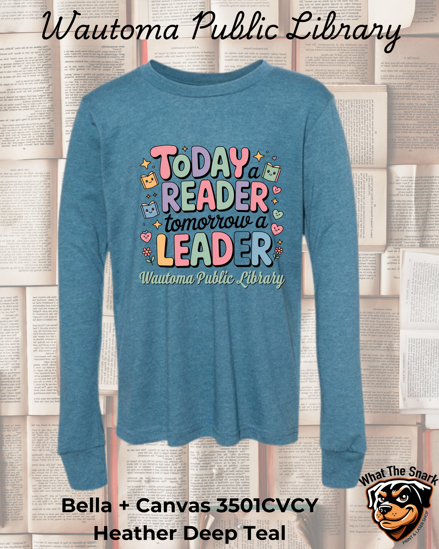 WPL Youth Today a Reader Tomorrow a Leader Long Sleeve