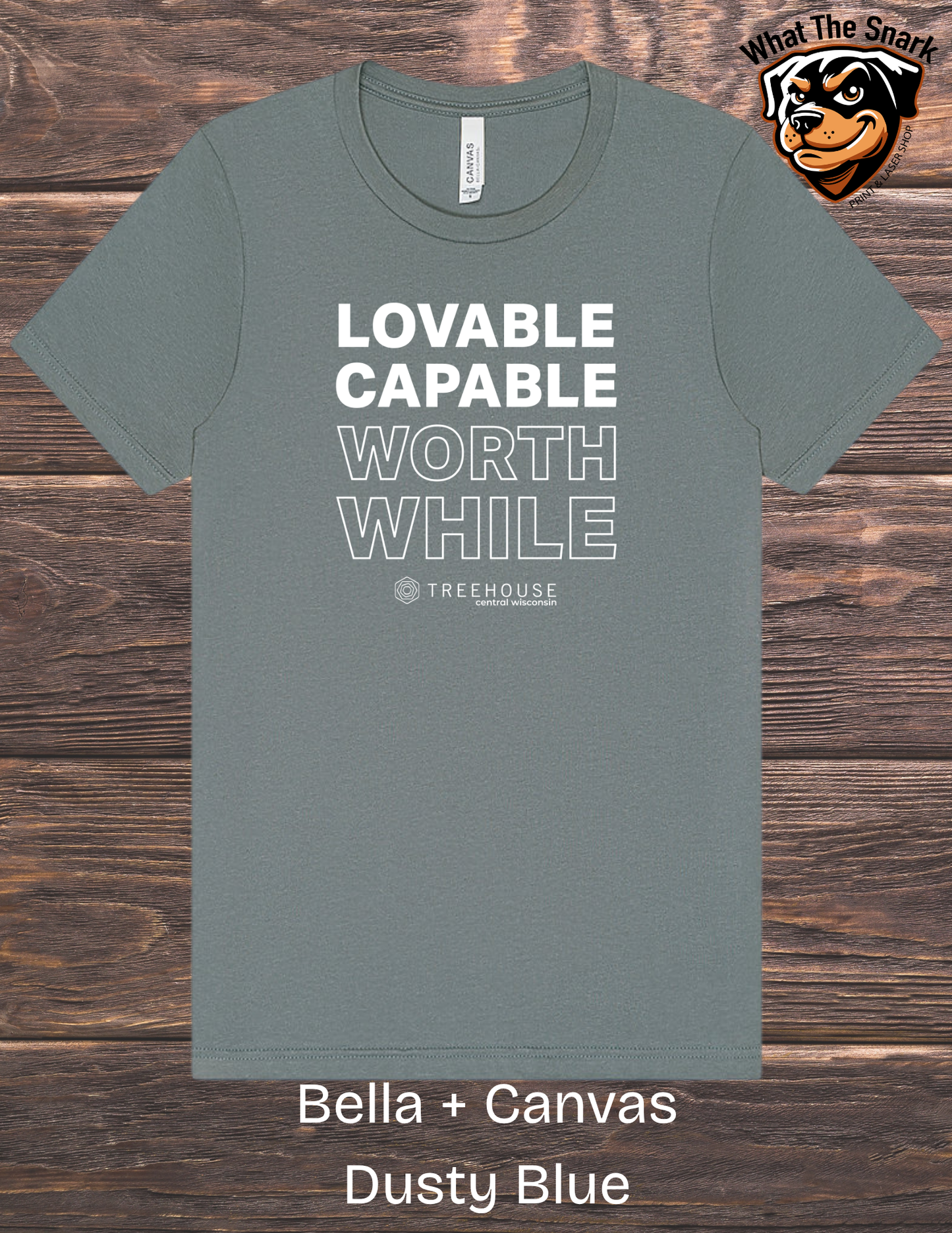Treehouse Capable Loveable Worthwhile T-Shirt