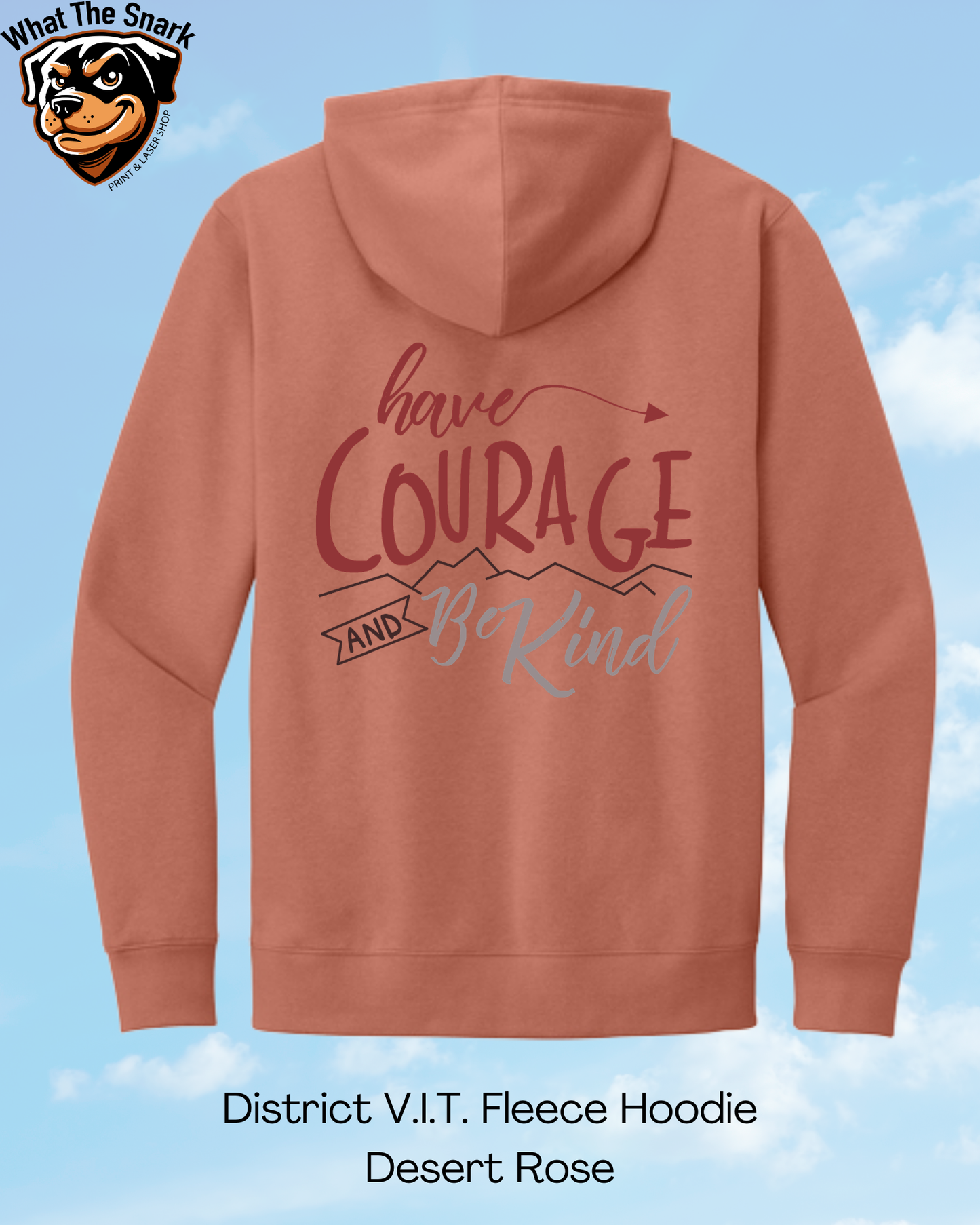 Have Courage and Be Kind Mountain Hoodie