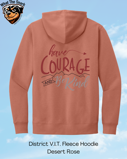 Have Courage and Be Kind Mountain Hoodie