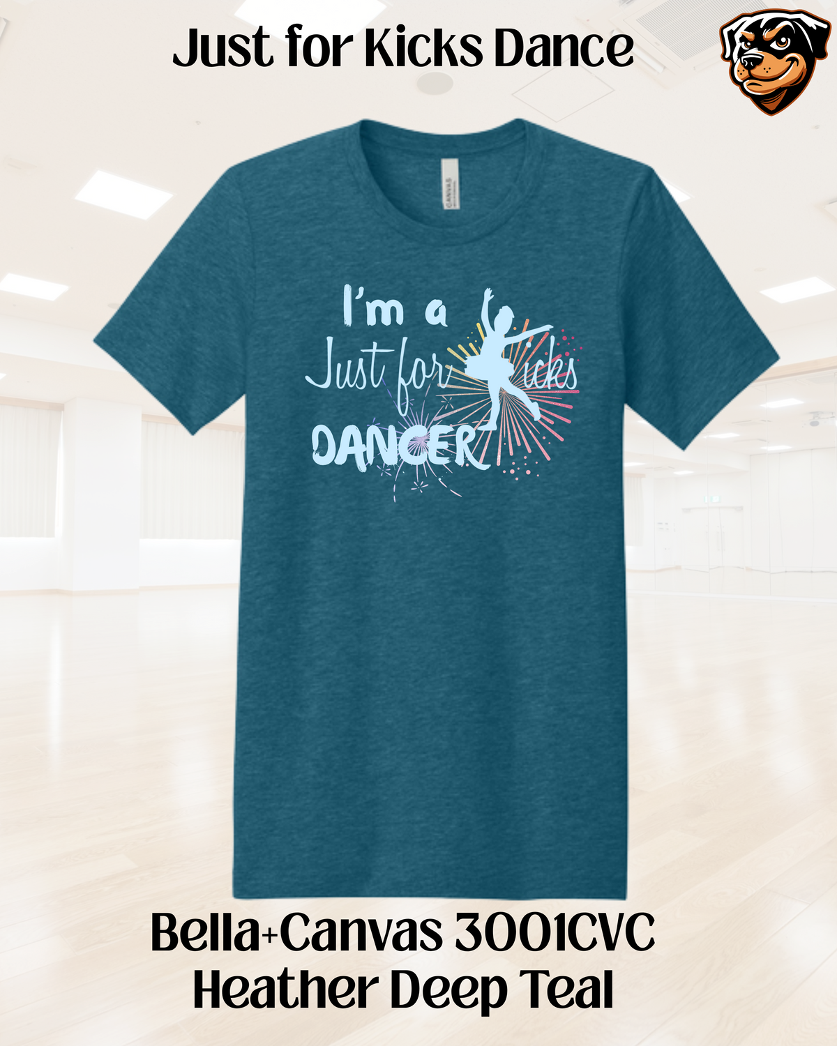 I'm A Just of Kicks Dancer Adult Tee