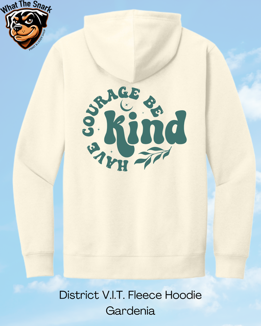 Have Courage Be Kind Circle Hoodie