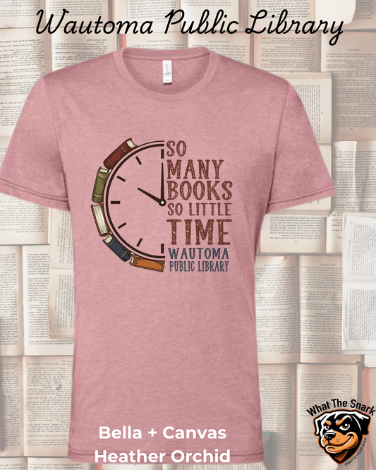 WPL So Many Books So Little Time T-Shirt