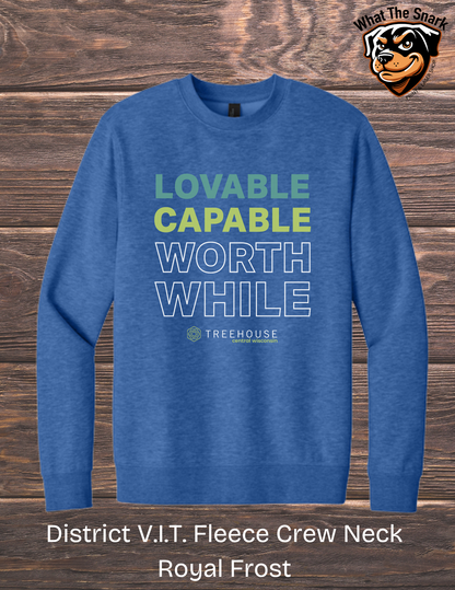 Treehouse Loveable Capable Worthwhile Crewneck