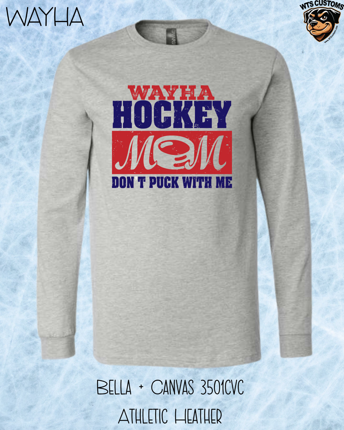 WAYHA Mom, Don't Puck With Me Long Sleeve