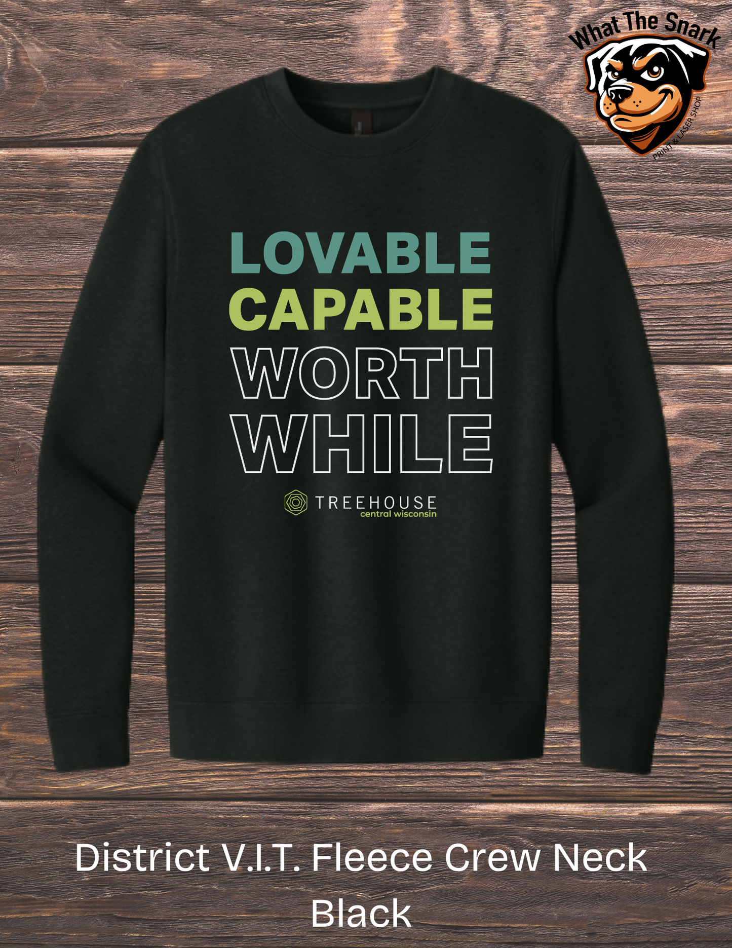 Treehouse Loveable Capable Worthwhile Crewneck