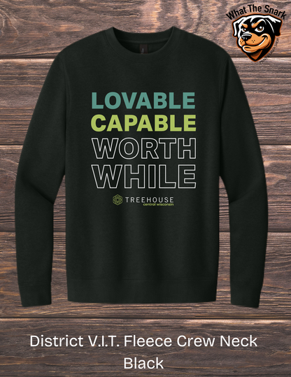 Treehouse Loveable Capable Worthwhile Crewneck