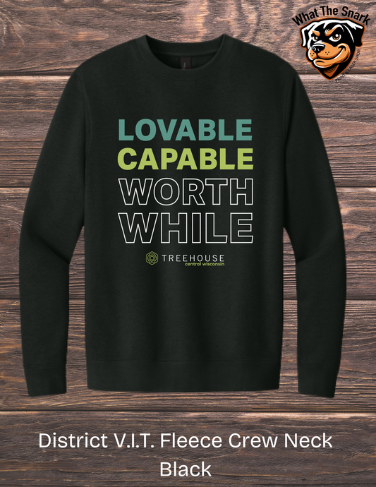 Treehouse Loveable Capable Worthwhile Crewneck