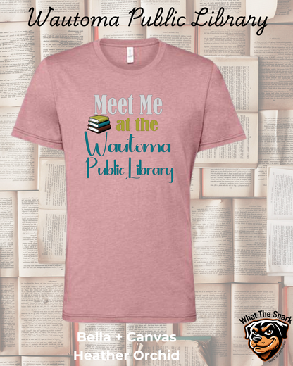 WPL Meet Me at the Wautoma Public Library T-shirt