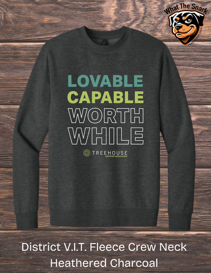 Treehouse Loveable Capable Worthwhile Crewneck