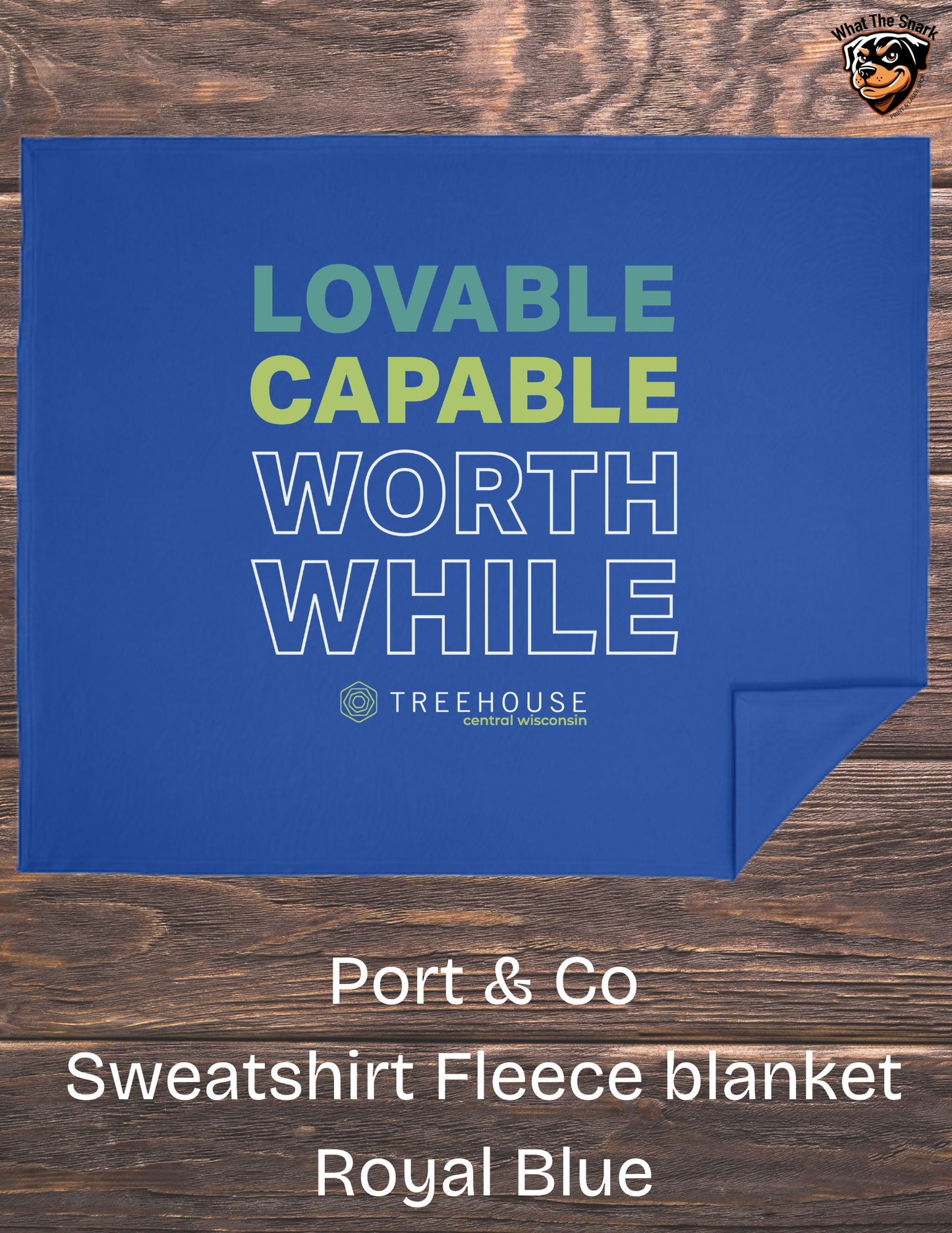 Treehouse Loveable Capable Worthwhile Blanket