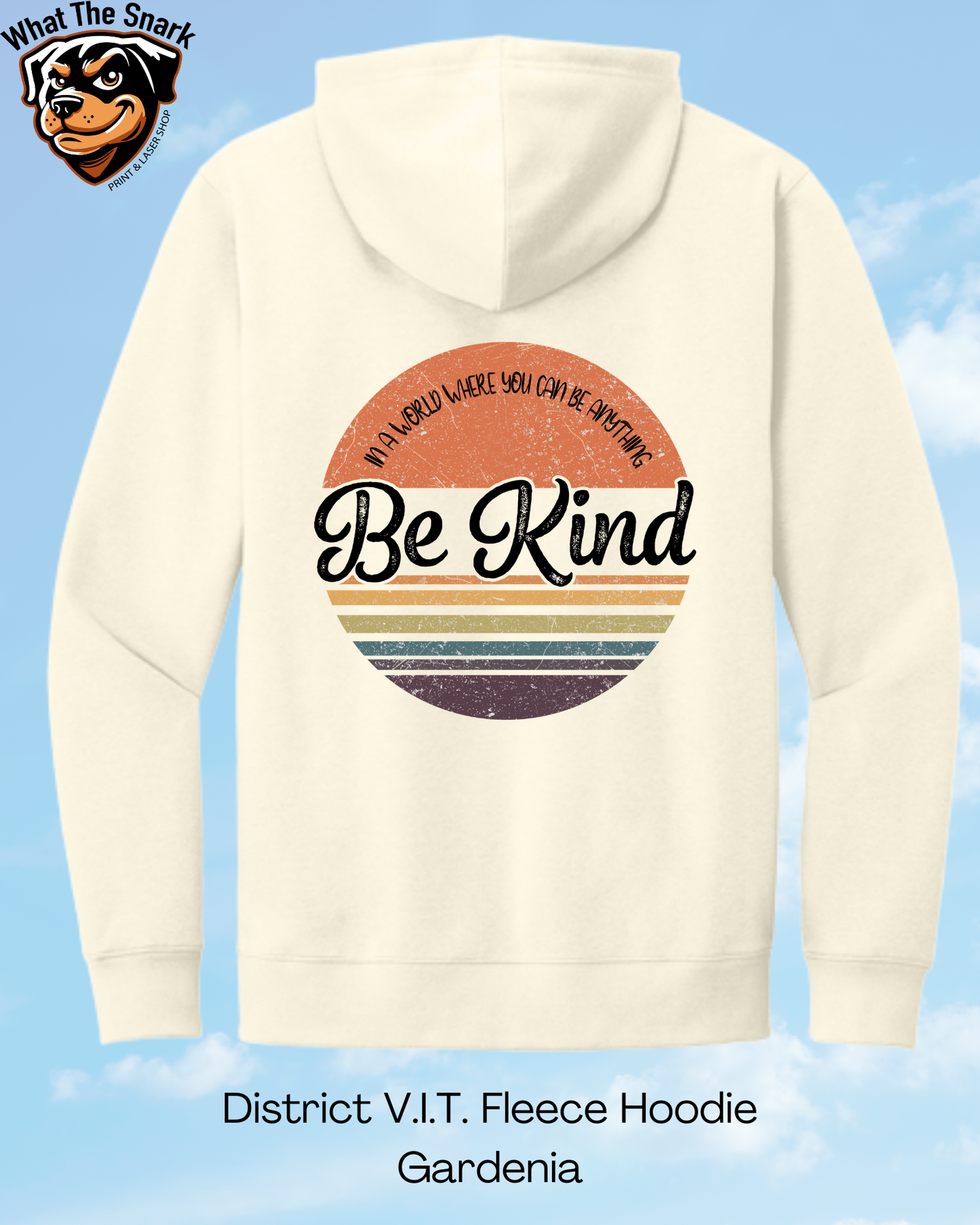 In a World Where You Can Be Anything, Be Kind Hoodie