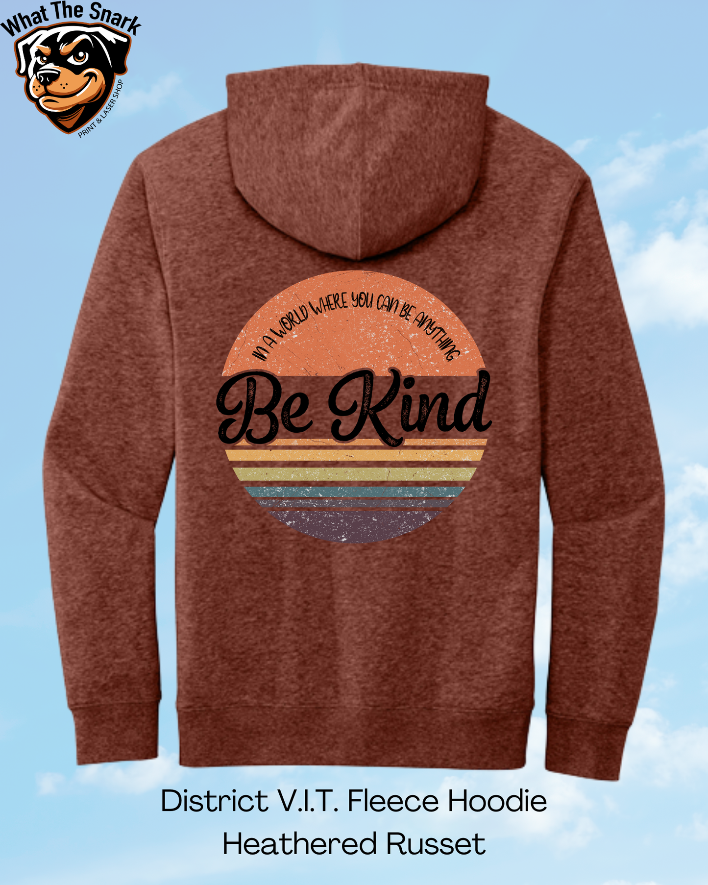 In a World Where You Can Be Anything, Be Kind Hoodie
