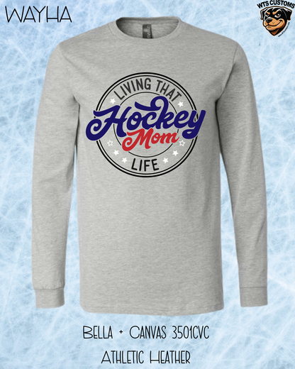WAYHA Living the Hockey Mom Life Personalized Long Sleeve