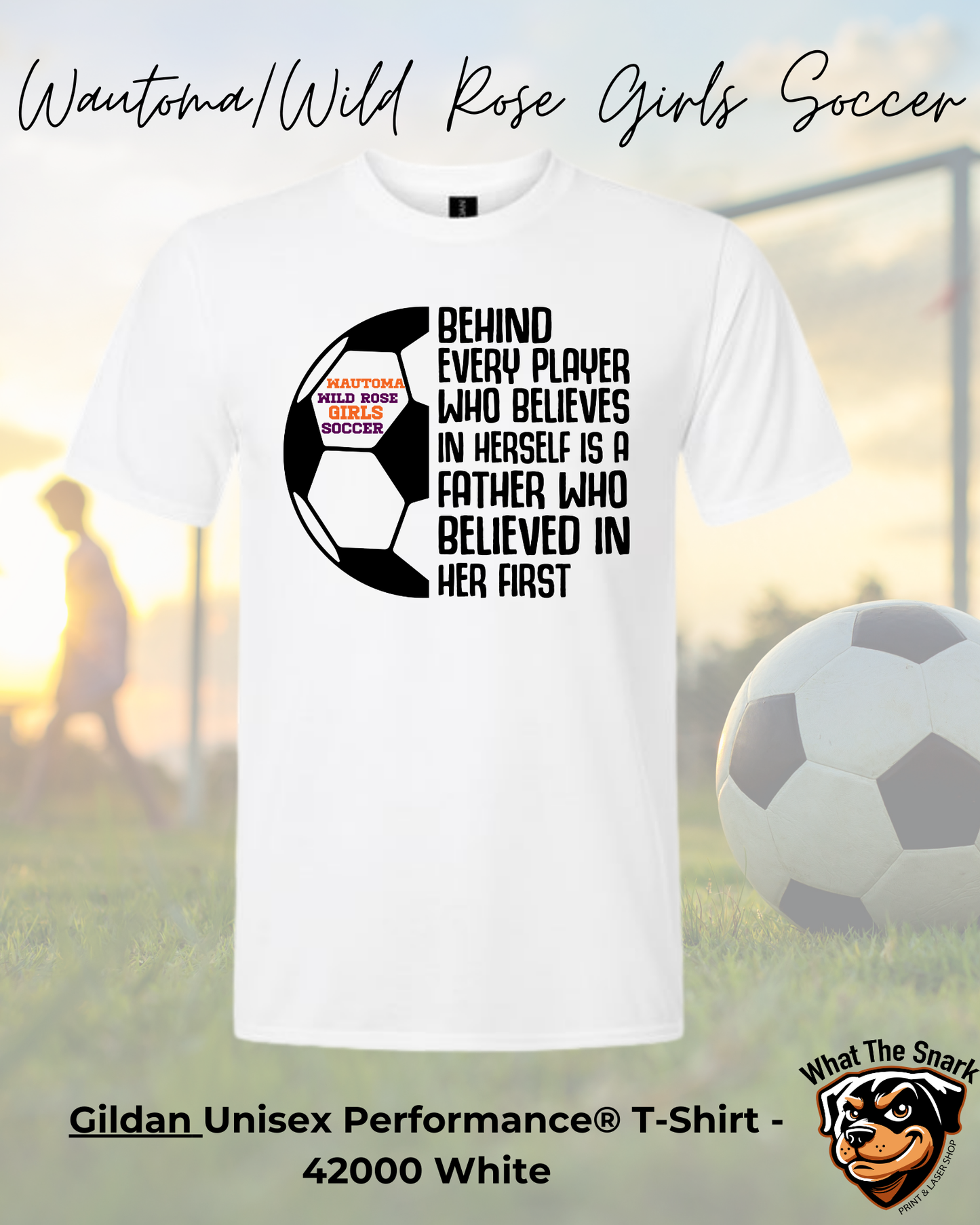 WWR Girls Soccer Dad Inspirational Performance Tshirt