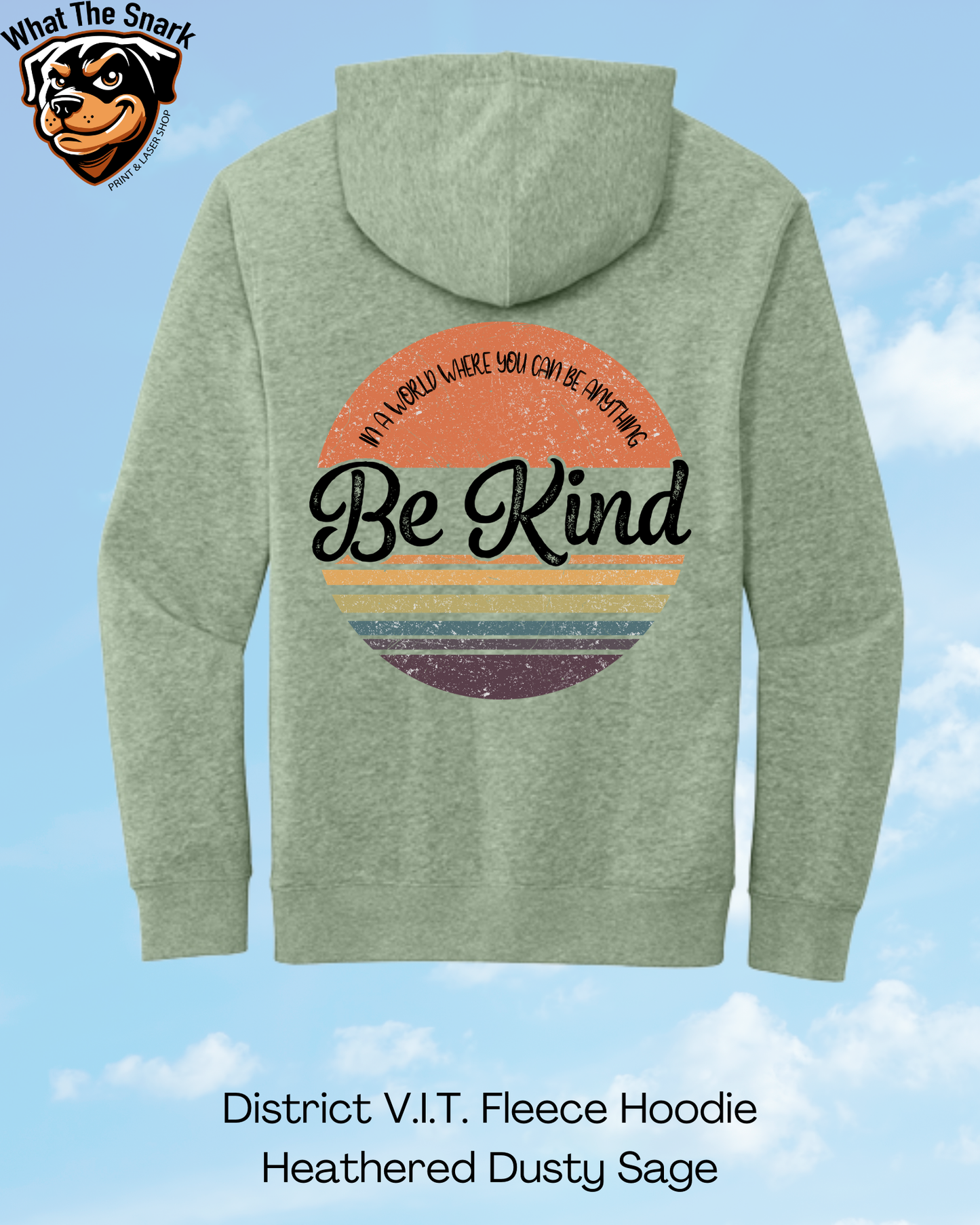 In a World Where You Can Be Anything, Be Kind Hoodie