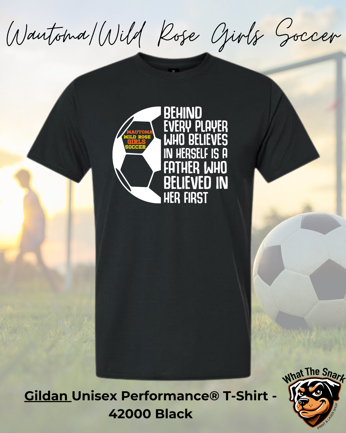 WWR Girls Soccer Dad Inspirational Performance Tshirt