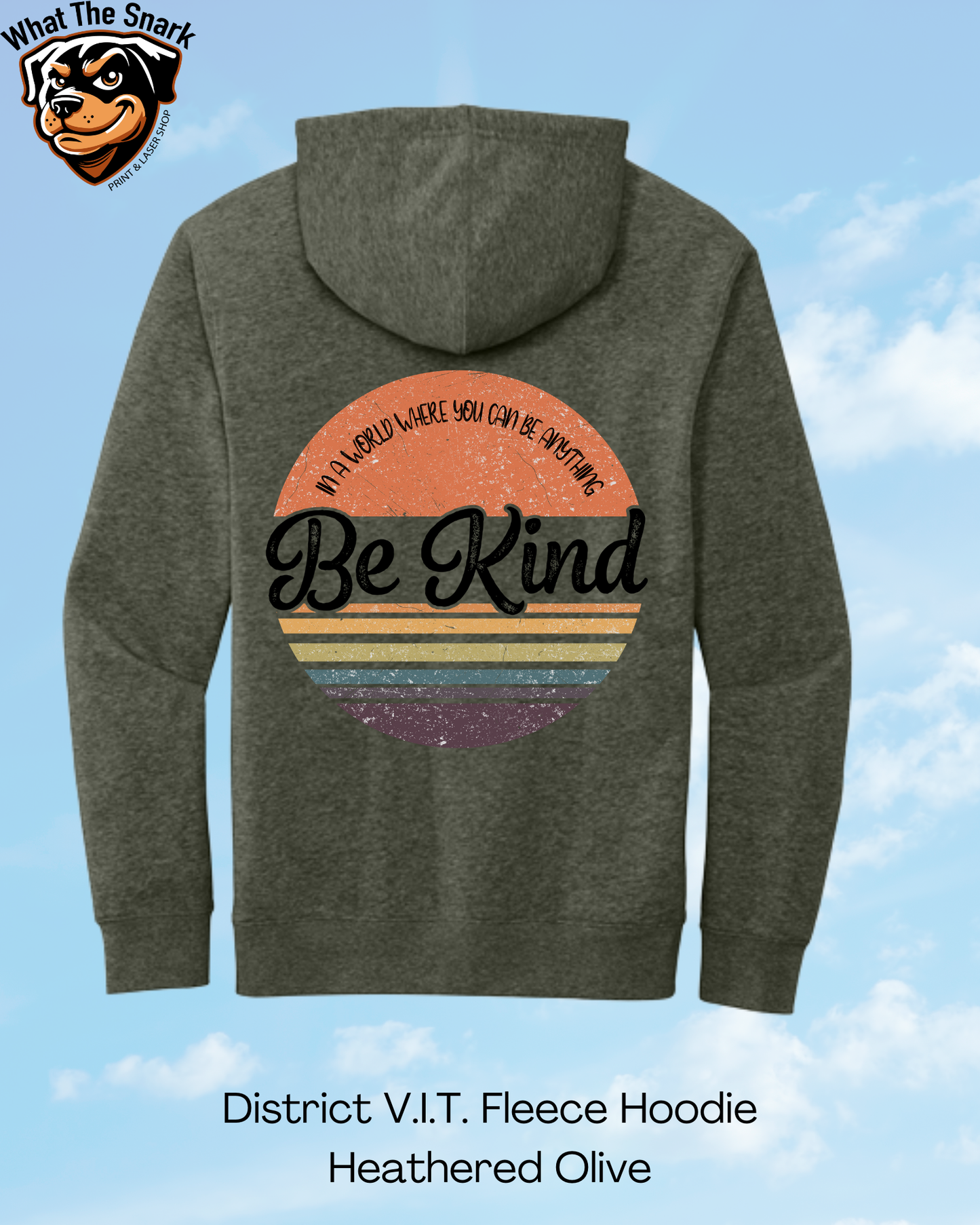 In a World Where You Can Be Anything, Be Kind Hoodie