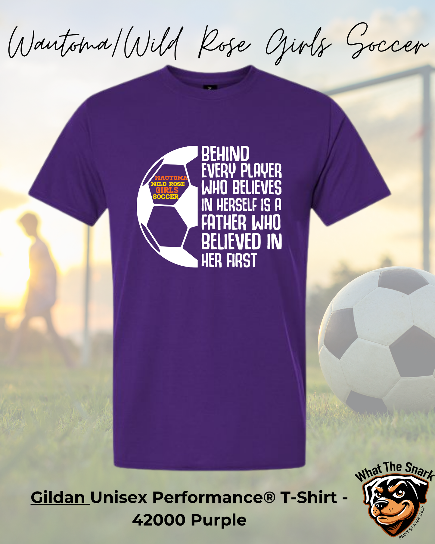 WWR Girls Soccer Dad Inspirational Performance Tshirt