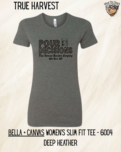 Pour Decisions Women's Fit Tee