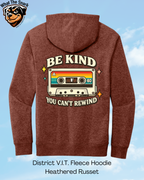 Be Kind you Can't Rewind Hoodie