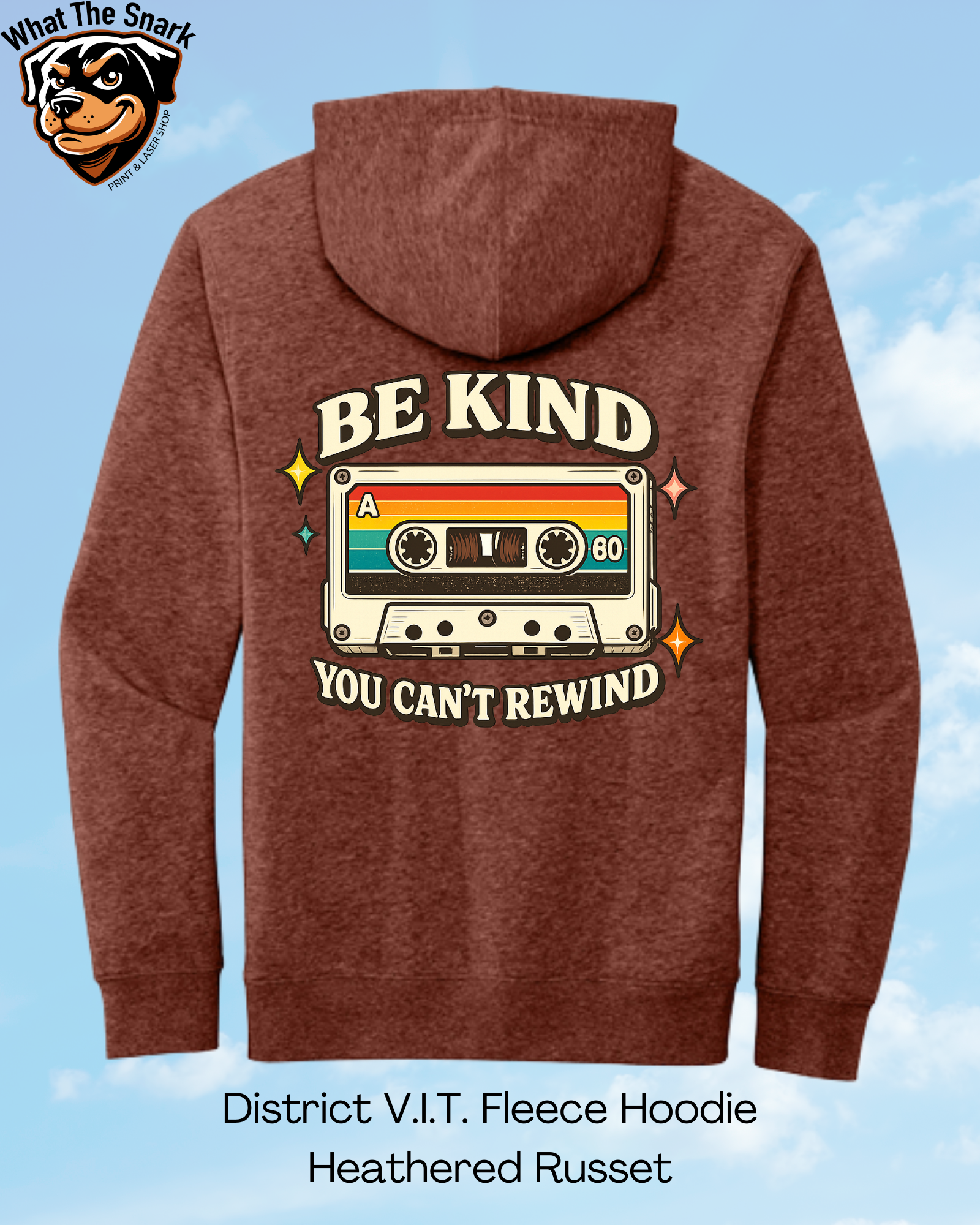 Be Kind you Can't Rewind Hoodie