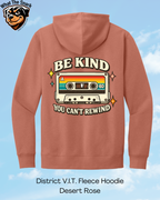 Be Kind you Can't Rewind Hoodie