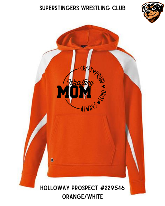 Super Stingers Crazy Proud Mom Hoodies