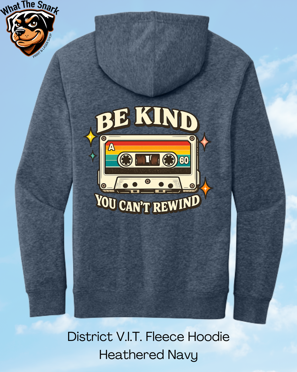 Be Kind you Can't Rewind Hoodie
