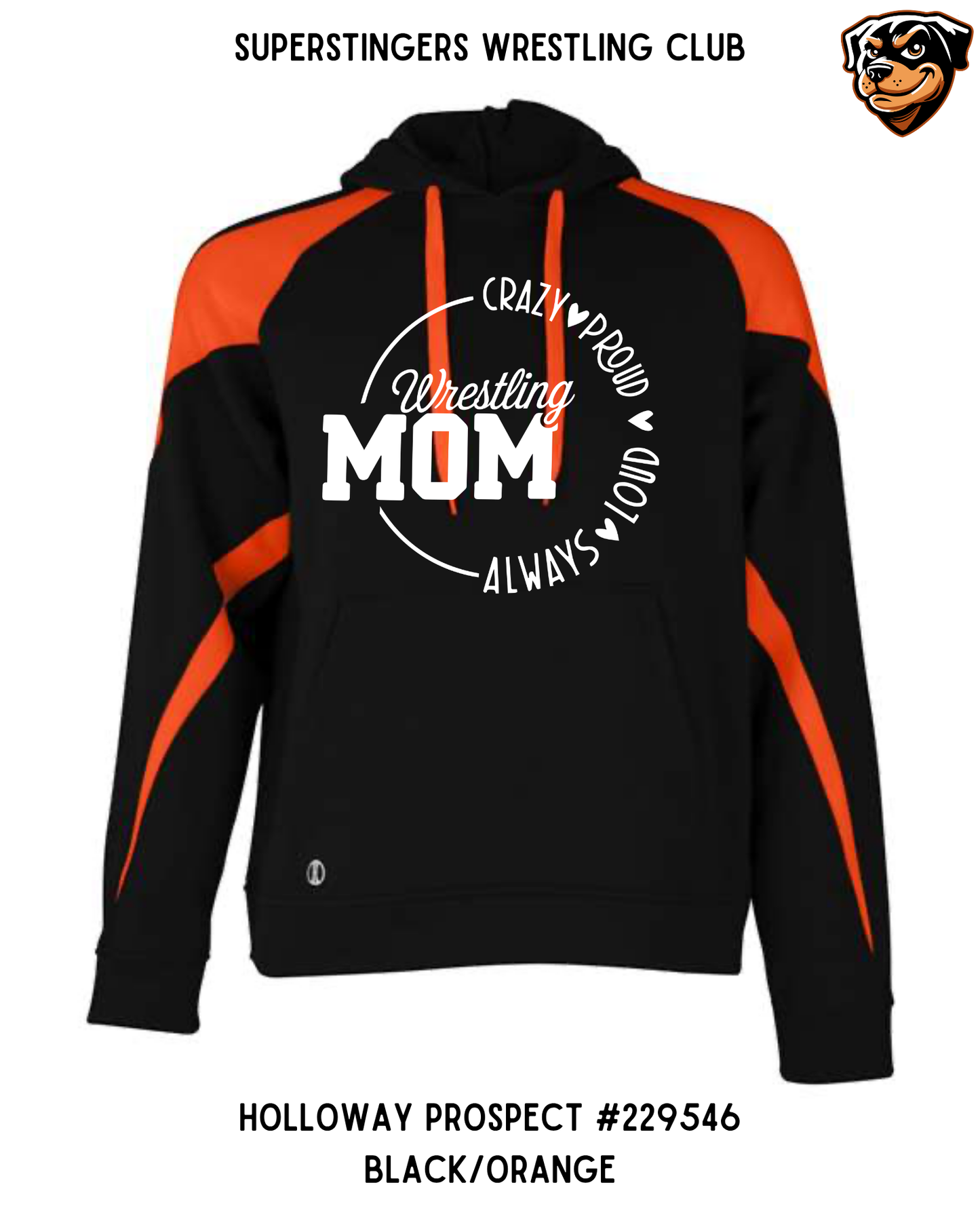 Super Stingers Crazy Proud Mom Hoodies