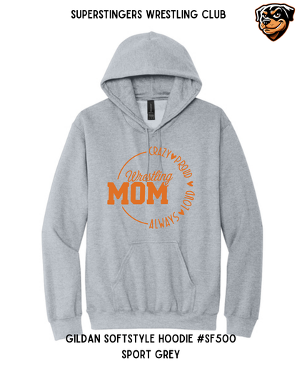 Super Stingers Crazy Proud Mom Hoodies
