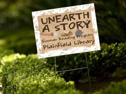 Plainfield Library Unearth Stories Yard Signs