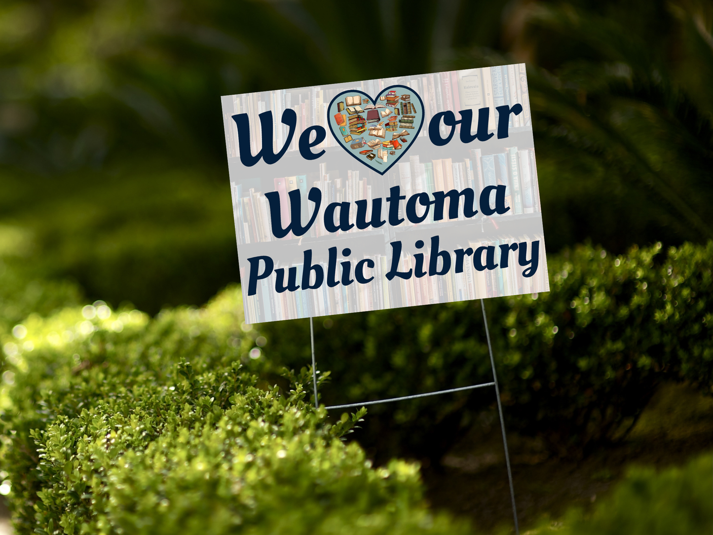 We love our Wautoma Public Library Yard Sign