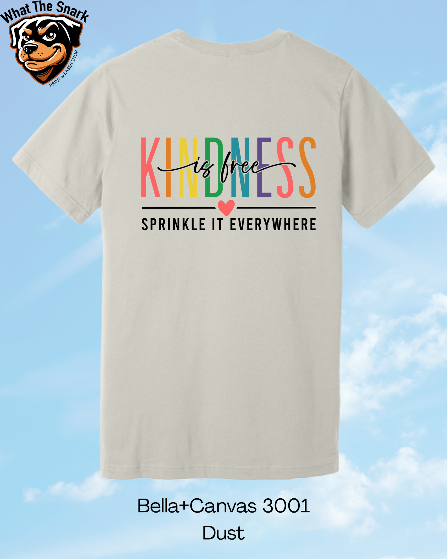 Kindness is Free Always T-Shirt