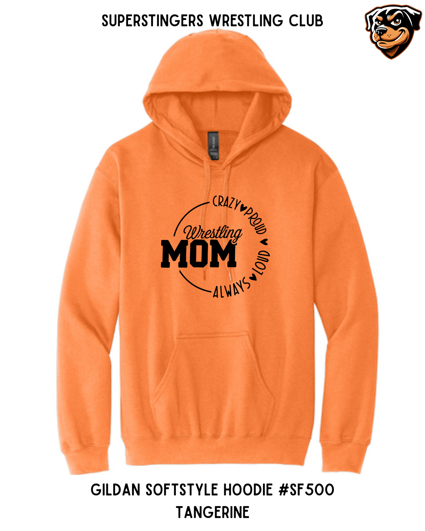 Super Stingers Crazy Proud Mom Hoodies