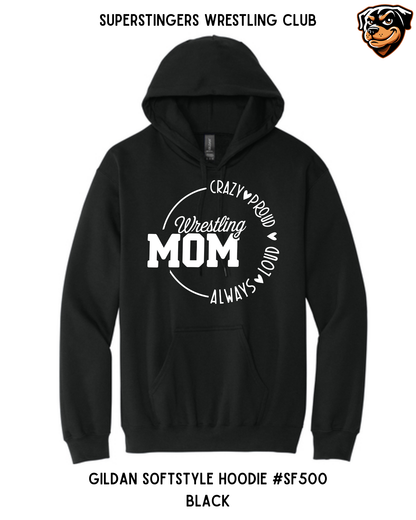 Super Stingers Crazy Proud Mom Hoodies