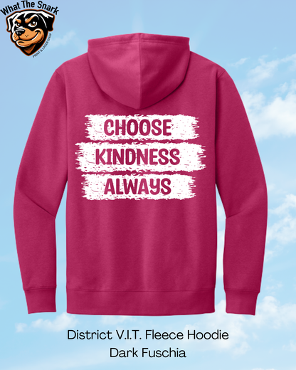 Choose Kindness Always Hoodie