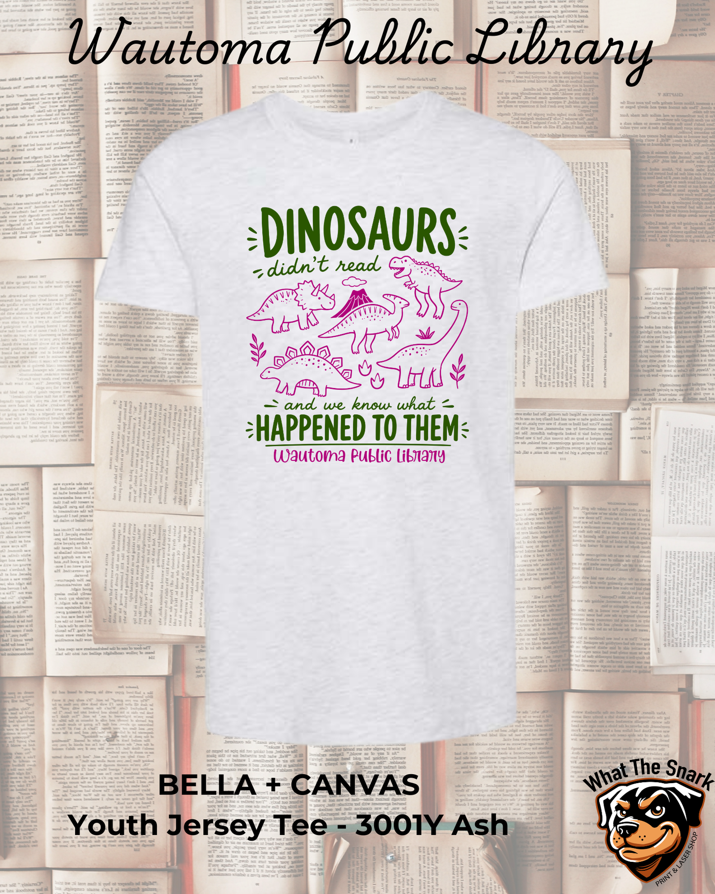 WPL Dinosaurs Didn't Read Kids Tee