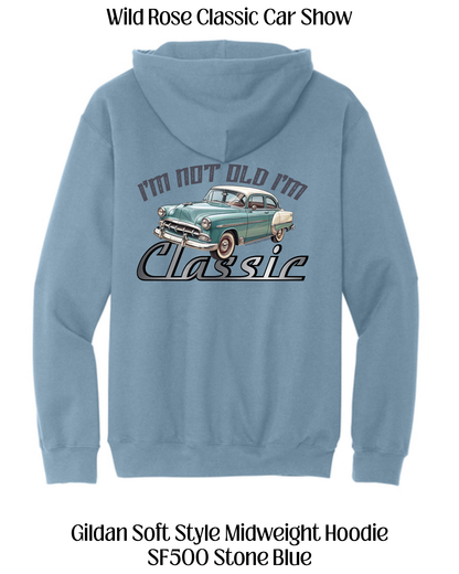 WR Car Show I'm Not Old I'm Classic Hoodie