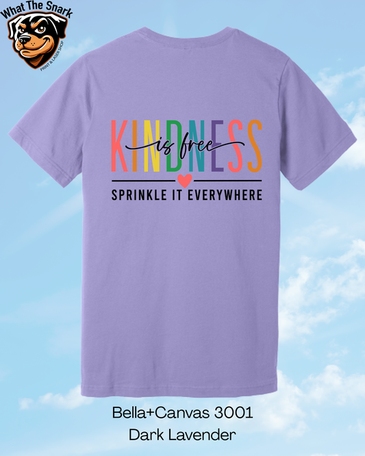 Kindness is Free Always T-Shirt