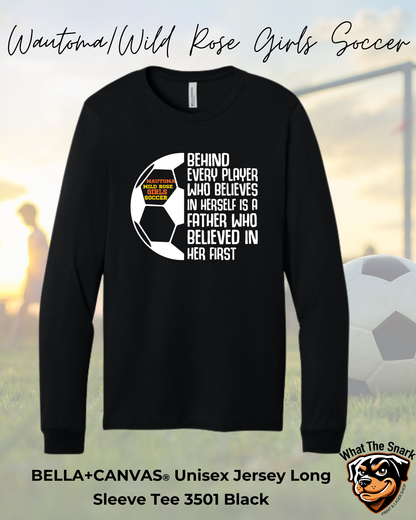 WWR Girls Soccer Dad Inspirational Long Sleeve