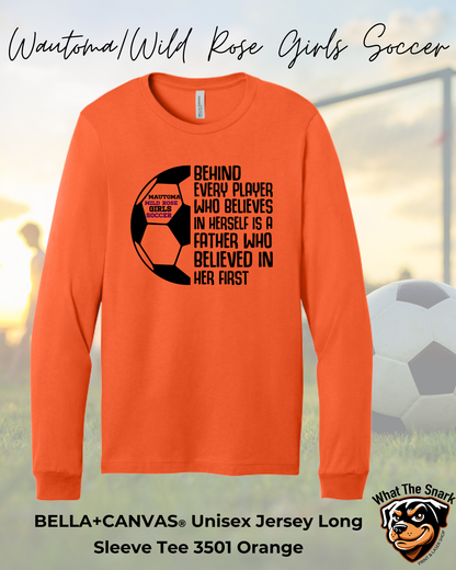 WWR Girls Soccer Dad Inspirational Long Sleeve