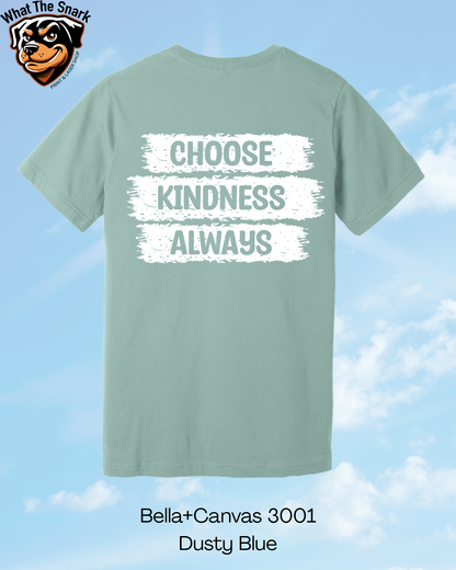 Choose Kindness Always T-Shirt