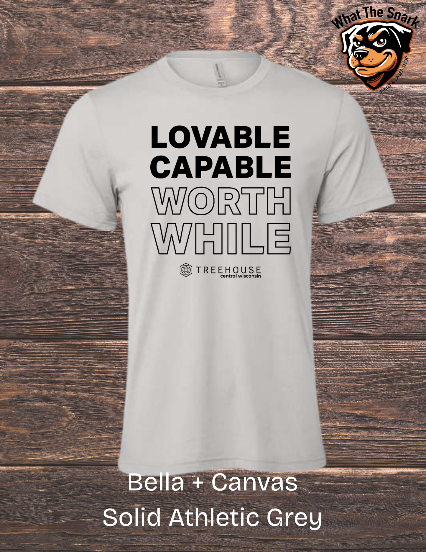 Treehouse Capable Loveable Worthwhile T-Shirt