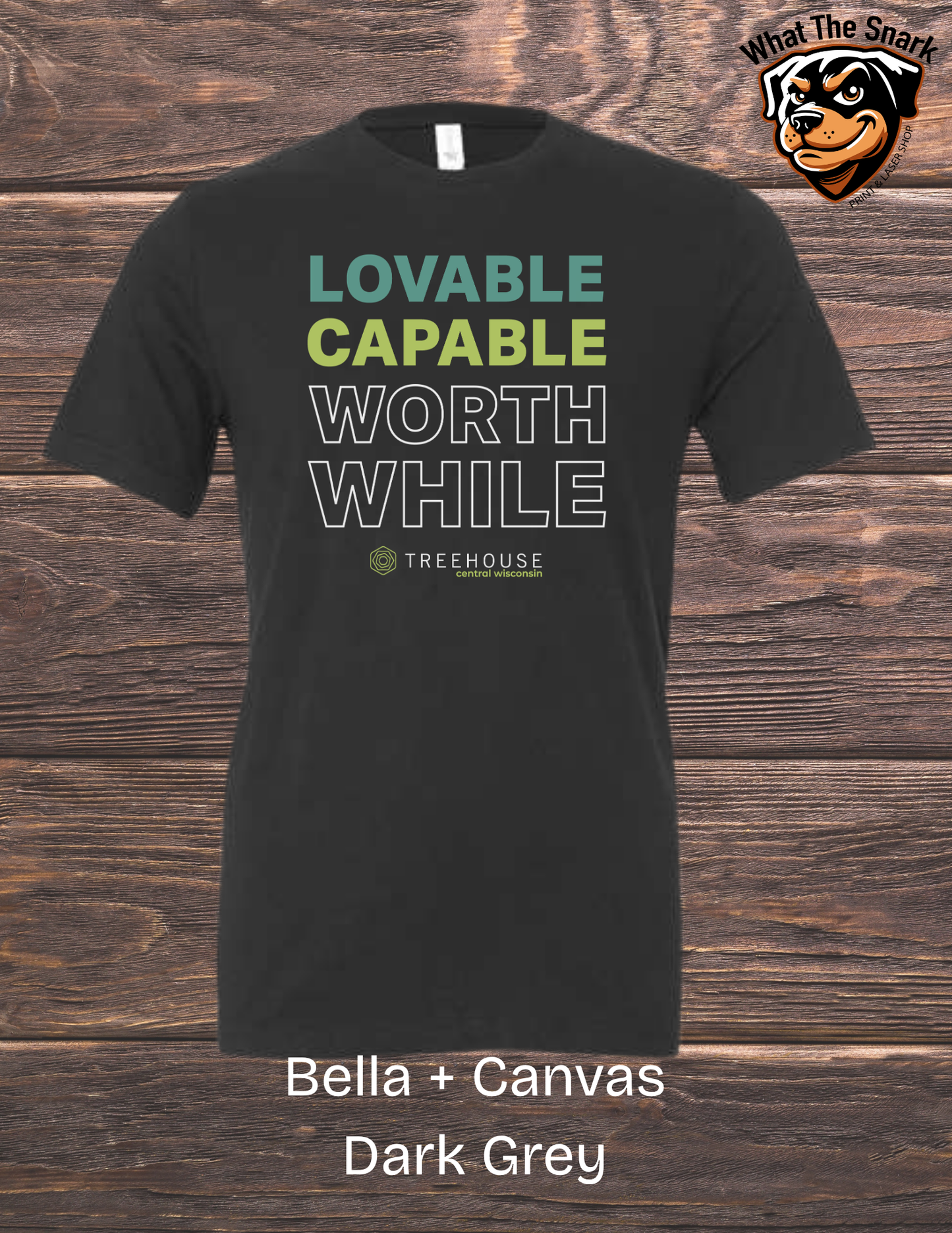 Treehouse Capable Loveable Worthwhile T-Shirt