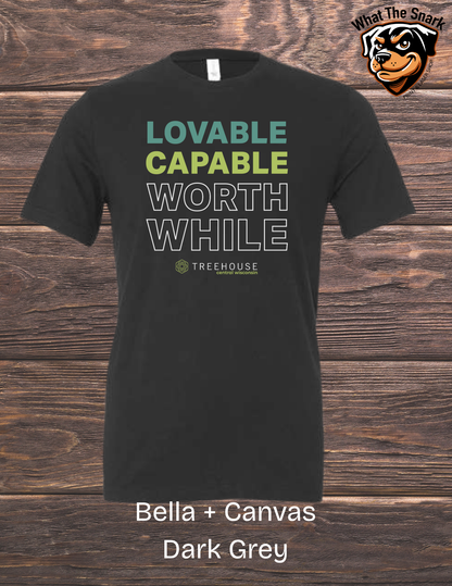 Treehouse Capable Loveable Worthwhile T-Shirt